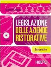 Legislazione delle aziende ristorative. Per gli Ist. a indirizzo turistico-alberghiero