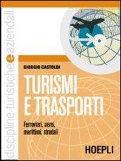 Turismi e trasporti. Per le Scuole superiori