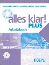 Alles Klar! Plus. Arbeitsbuch. Per le Scuole superiori