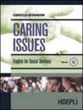 Caring Issues. English for social services. Per le Scuole superiori