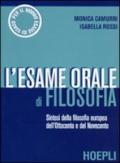 L'esame orale di filosofia. Sintesi della filosofia europea dell'Ottocento e del Novecento