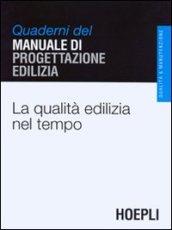 La qualità edilizia nel tempo