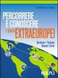 Percorrere e conoscere i paesi extraeuropei