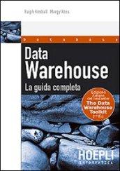 Data Warehouse. La guida completa