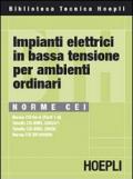 Norme CEI. Impianti elettrici in bassa tensione per ambienti ordinari