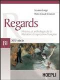 Regards. XIXe siècle. Volume B1