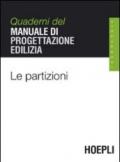 Le partizioni. Quaderni del manuale di progettazione edilizia