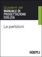 Le partizioni. Quaderni del manuale di progettazione edilizia