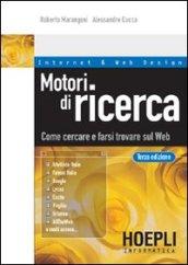 Motori di ricerca. Come cercare e farsi trovare sul Web