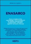 Enasarco. Nuovo manuale pratico sugli obblighi e diritti previdenziali per direttori amministrativi, commercialisti, consulenti, agenti di commmercio