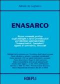 Enasarco. Nuovo manuale pratico sugli obblighi e diritti previdenziali per direttori amministrativi, commercialisti, consulenti, agenti di commmercio