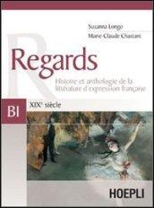 Regards. XIXe siècle-XXe siècle. Volume B1-B2