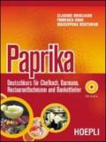 Paprika. Deutschkurs fur Chefkoch, Barmann, Restaurantfachmann und Bankettleiter. Con CD Audio. Per le Scuole superiori