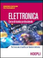 Elettronica. Corso di tecnica professionale