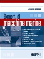 Elementi di macchine marine. Per le Scuole