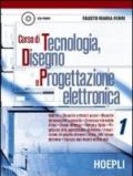 Corso di tecnologia, disegno e progettazione elettronica. Per le Scuole. Con CD-ROM. 1.