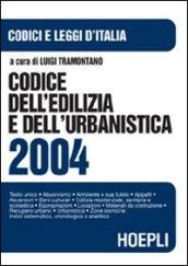 Codice dell'edilizia e dell'urbanistica 2004