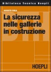 La sicurezza nelle gallerie in costruzione