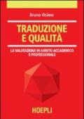 Traduzione e qualità. La valutazione in ambito accademico e professionale