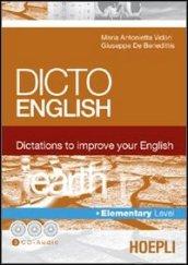 Dicto english. Dictations to improve your English. Earth. Elementary level. Con 3 CD Audio