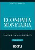 Economia monetaria. Moneta, inflazione, istituzioni