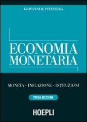 Economia monetaria. Moneta, inflazione, istituzioni