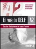 En vue du DELF A2. Con CD Audio