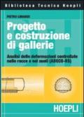 Progetto e costruzione di gallerie. Analisi delle deformazioni controllate nelle rocce e nei suoli (ADECO-RS)