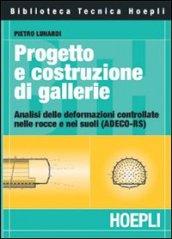 Progetto e costruzione di gallerie. Analisi delle deformazioni controllate nelle rocce e nei suoli (ADECO-RS)