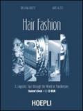 Hair fashion. A linguistic Tour through the World of Hairdressers. Student's Book. Con Cd Audio