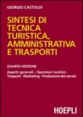 Sintesi di tecnica turistica, amministrativa e trasporti