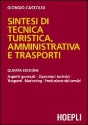 Sintesi di tecnica turistica, amministrativa e trasporti