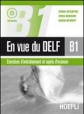 En vue du DELF B1. Con CD Audio