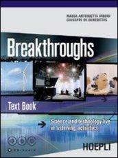 Breakthroughs. Test Book. Science and Technology Live in Listening Activities. Con 3 CD Audio