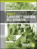 Sistemi di elaborazione e trasmissione delle informazioni. Per gli Ist. tecnici industriali. Con espansione online: 3