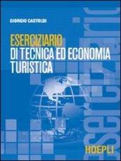 Eserciziario di tecnica ed economia turistica