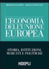 L'economia dell'Unione Europea. Storia, istituzioni, mercati e politiche