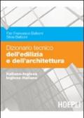 Dizionario tecnico dell'edilizia e dell'architettura. Italiano-inglese, inglese-italiano