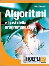 Algoritmi e basi della programmazione. Per gli Ist. tecnici commerciali