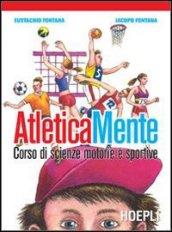 Atleticamente. Corso di scienze motorie e sportive. Per la Scuola media. Con espansione online