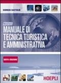 Nuovo manuale di tecnica turistica e amministrativa