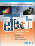 E-tech. A linguistic route through the great expo of electronics, electrotechnics. Materiali per il docente. Con CD Audio. Per gli Ist. tecnici e professionali