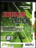 Esercitazioni pratiche. Per gli Ist. professionali per l'industria e l'artigianato. Con CD-ROM vol.2