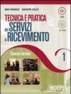 Tecnica e pratica dei servizi di ricevimento. Per gli Ist. professionali alberghieri. Con CD-ROM. Con DVD-ROM