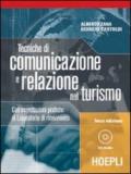 Tecniche di comunicazione e relazione nel turismo. Per gli Ist. professionali
