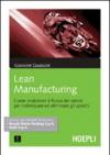 Lean Manifacturing. Come analizzare il flusso del valore per individuare ed eliminare gli sprechi