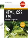 HTML, CSS, XML. Creazione di pagine web. Con CD-ROM