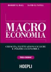 Macroeconomia. Crescita, fluttuazioni cicliche e politica economica