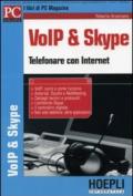 VoIP & Skype. Telefonare con internet