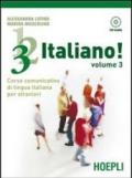 1,2,3,... italiano! Corso comunicativo di lingua italiana per stranieri. Con CD Audio. 3.